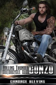 Gonzo - Book #7 of the Rolling Thunder Motorcycle Club