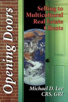 Hardcover Opening Doors:: Selling to Multicultural Real Estates Clients Book