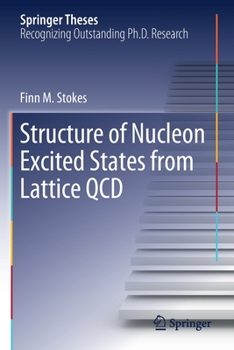 Paperback Structure of Nucleon Excited States from Lattice QCD Book