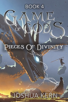 Pieces of Divinity - Book #4 of the Game of Gods