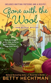 Gone with the Wool - Book #4 of the Yarn Retreat Mystery