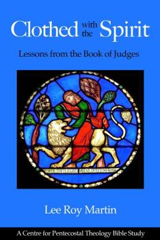 Paperback Clothed with the Spirit: Lessons from the Book of Judges Book