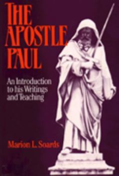 Paperback The Apostle Paul: An Introduction to His Writings and Teaching Book