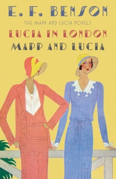Paperback Lucia in London & Mapp and Lucia: The Mapp & Lucia Novels Book