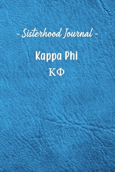 Paperback Sisterhood Journal Kappa Phi: Gift Planner for Greek Sororities, Sorority Sisters and Alumni Book