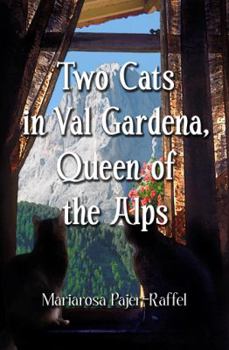 Paperback Two Cats in Val Gardena, Queen of the Alps Book