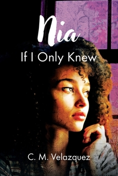 Paperback Nia: If I Only Knew Book