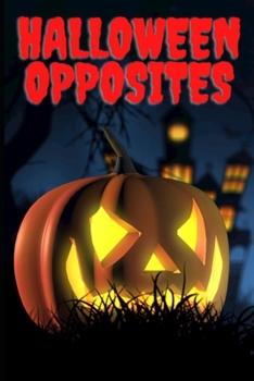 Paperback Halloween Opposites Book
