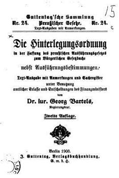 Paperback Die Hinterlegungsordnung in der Fassung des preussischen Ausführungsgesetzes [German] Book