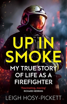 Paperback Up in Smoke - Stories from a Life on Fire Book