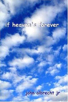 Paperback If Heaven's Forever Book