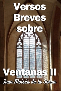 Paperback Versos Breves Sobre Ventanas II [Spanish] Book