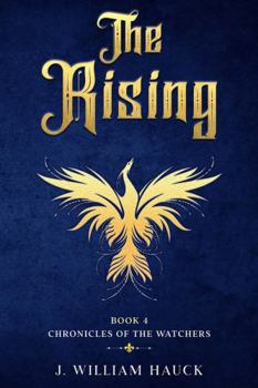 Paperback The Rising: Chronicles of the Watchers Book 4 Book