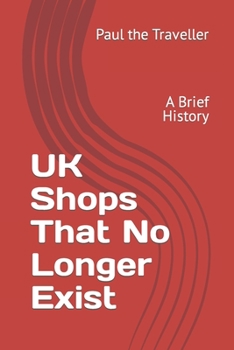 Paperback UK Shops That No Longer Exist: A Brief History Book