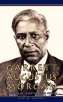Paperback Garrett Augustus Morgan: Businessman, Inventor, Good Citizen Book