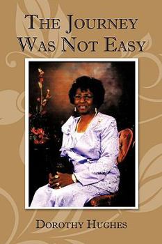 Paperback The Journey Was Not Easy Book