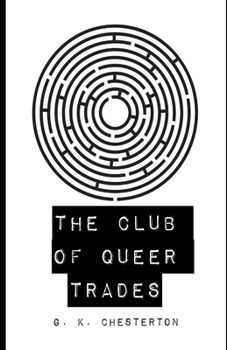 Paperback The Club of Queer Trades (Illustrated) Book