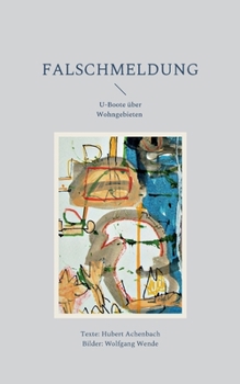 Paperback Falschmeldung: U-Boote über Wohngebieten [German] Book