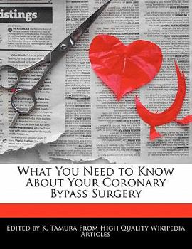 Paperback What You Need to Know about Your Coronary Bypass Surgery Book