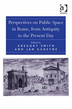 Hardcover Perspectives on Public Space in Rome, from Antiquity to the Present Day Book