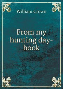 Paperback From my hunting day-book Book