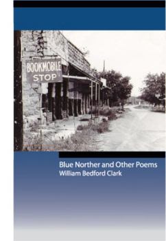 Paperback Blue Norther and Other Poems: Volume 2 Book