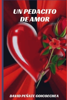 Paperback Un pedacito de amor [Spanish] Book