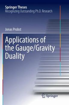 Paperback Applications of the Gauge/Gravity Duality Book
