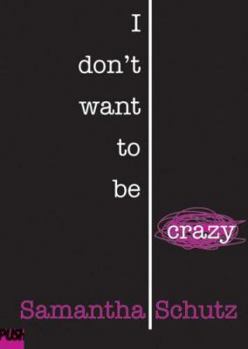 Paperback I Don't Want to Be Crazy Book