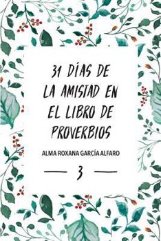 Paperback 31 Dias de Amistad en el libro de los Proverbios [Spanish] Book