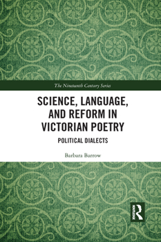 Paperback Science, Language, and Reform in Victorian Poetry: Political Dialects Book