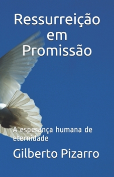 Paperback Ressurrei??o em Promiss?o: A esperan?a humana de eternidade [Portuguese] Book