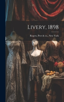 Hardcover Livery, 1898 Book
