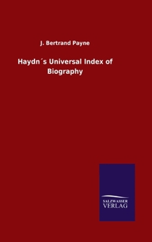 Hardcover Haydn´s Universal Index of Biography Book