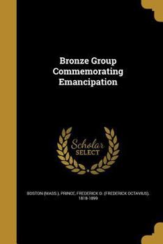 Paperback Bronze Group Commemorating Emancipation Book