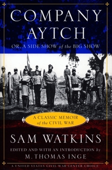 Paperback Company Aytch: A Classic Memoir of the Civil War Book