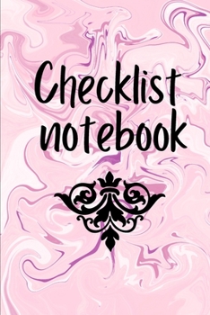 Paperback Checklist Notebook: To Do List Notebook, Daily and Weekly Planning, Productivity Journal Book
