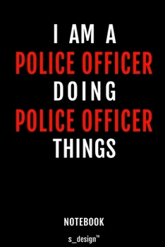 Notebook for Police Officers / Police Officer: awesome handy Note Book [120 blank lined ruled pages]