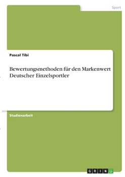 Paperback Bewertungsmethoden für den Markenwert Deutscher Einzelsportler [German] Book