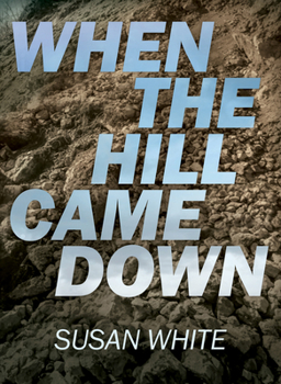 Paperback When the Hill Came Down Book