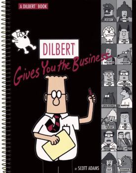Dilbert Gives You the Business - Book #14 of the Dilbert