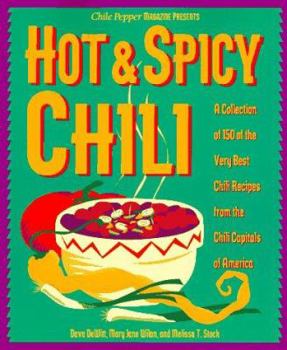 Paperback Hot & Spicy Chili: A Collection of 150 of the Very Best Chili Recipes from the Chili Capitals of Am Erica Book