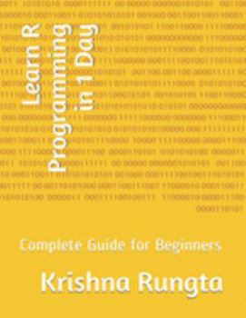 Paperback Learn R Programming in 1 Day: Complete Guide for Beginners Book