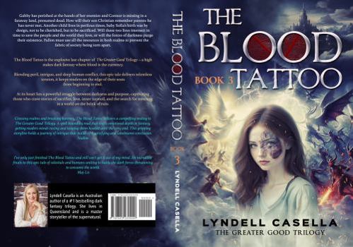 The Blood Tattoo: The Greater Good Trilogy/Richly imagined fantasy/sequel to the blood tree/dark supernatural thriller/rich and ... for Glory/gripping/satisfying/love/betrayal