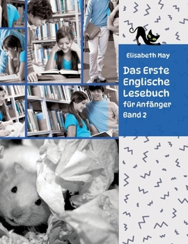 Hardcover Lerne Englische Sprache mit dem Buch Das Erste Englische Lesebuch für Anfänger Band 2: Stufe A2 Zweisprachig mit Englisch-deutscher Übersetzung Book