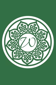 Paperback W: Initial W Monogram Notebook Journal Gift Circular Celtic Knot design Book