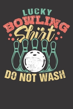 Paperback Notebook: Bowling Bowler Player Team Gift Lucky Ball Pin Dot Grid 6x9 120 Pages Book