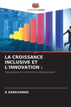 La Croissance Inclusive Et l'Innovation (French Edition)