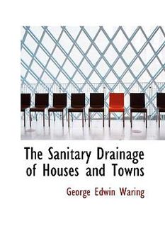 Paperback The Sanitary Drainage of Houses and Towns Book
