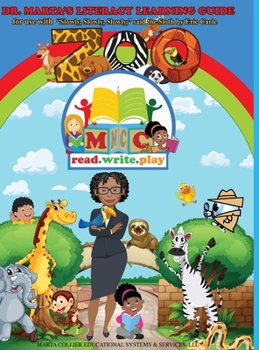 Hardcover Dr. Marta's Literacy Learning Guide: For Use With Slowly, Slowly, Slowly said the Sloth by Eric Carle Book